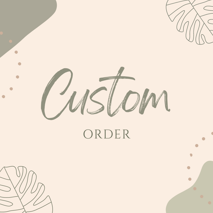 Custom Order