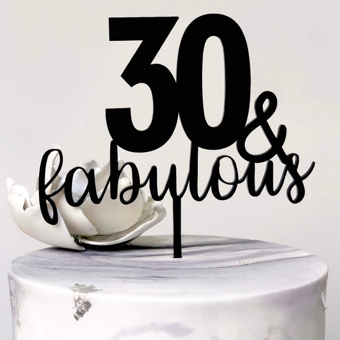 30 and Fabulous Birthday Cake topper