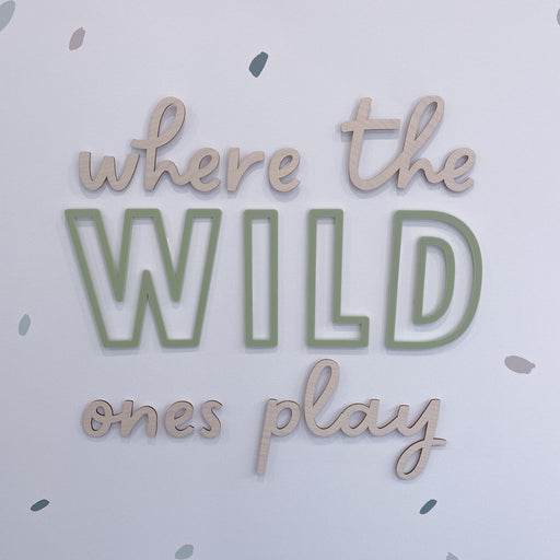 Playroom Wall Plaque - Where the WILD one's play
