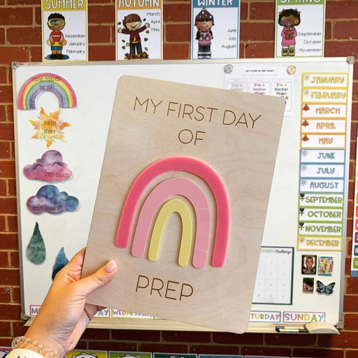 My First Day Of Prep Rainbow Sign