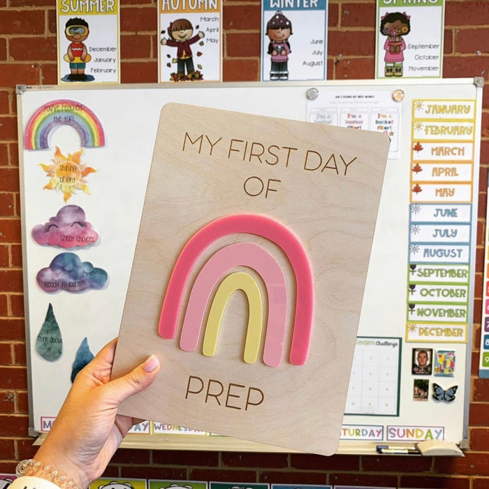My First Day Of Prep Rainbow Sign